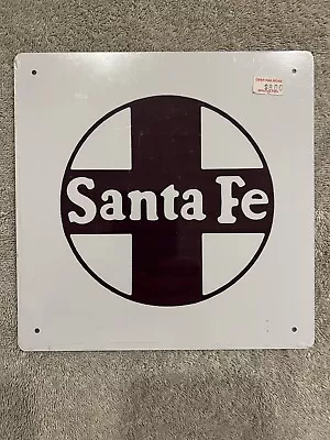 Santa Fe Railroad Railway Train Metal Sign  New 8 X 8  • $8