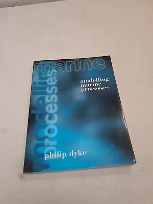 Modelling Marine Processes By Philip Dyke (Paperback 1996) • £12