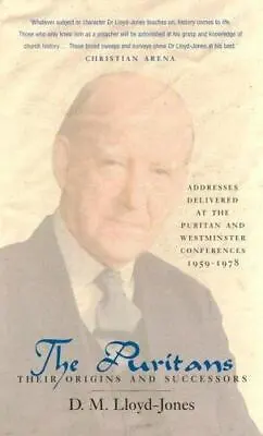 Puritans By David Martyn Lloyd-Jones  Hardcover • $22.72