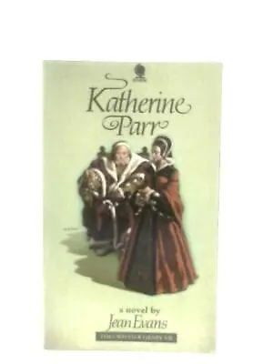 Katherine Parr (Jean Evans - 1972) (ID:71699) • £9.01