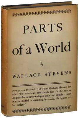 Wallace Stevens-PARTS OF A WORLD-1942-1ST/1ST ED-1/1000 COPIES-VG+/VG DUSTJACKET • $550