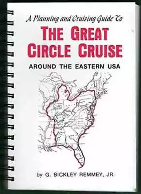 A Planning And Cruising Guide - Spiral-bound By Jr. G. Bickley - Acceptable N • $10.33