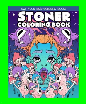 Stoner Coloring Book Trippy Psychedelic Brain Training Kids Fun Gift Drawing  • £9.99