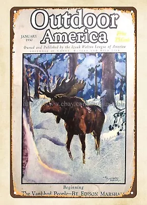 1930 Outdoor America Magazine Cover Moose Snow Forest Metal Tin Sign Bar Design • $18.95