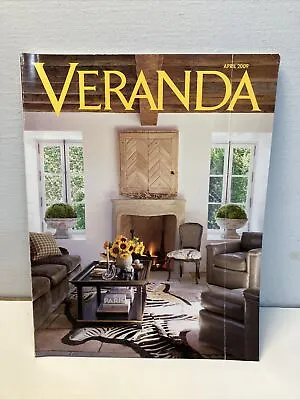 Veranda Magazine April 2009 • $11.99