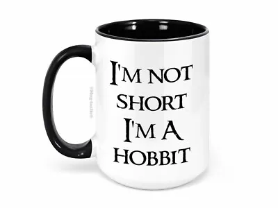 £9.99 • Buy I'm Not Short I'm A Hobbit - Large 15oz Funny High Quality Coffee Tea Mug
