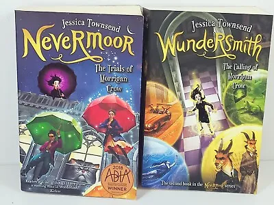 Wundersmith The Calling Of Morrigan Crow & Nevermoor The Trials Jessica Townsend • $15.40