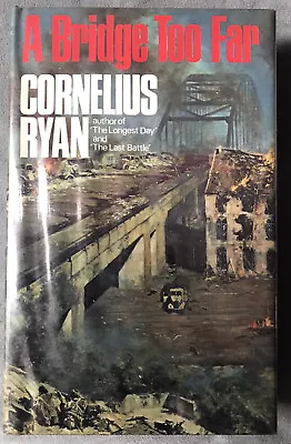 A Bridge Too Far Cornelius Ryan Book Club Associates 1974 (op Market Garden) • £7