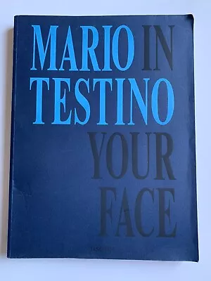 Mario Testino In Your Face Taschen 2012 • $50