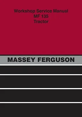 Massey Ferguson MF135 Tractor Repair  Manual • £24