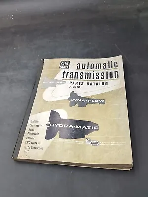 Original Gm Automatic Transmission Parts Catalog A-3010  1940's - 1950's • $20