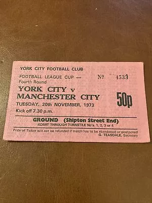 1973 YORK V MANCHESTER CITY LEAGUE CUP 4th Round Ticket • £4