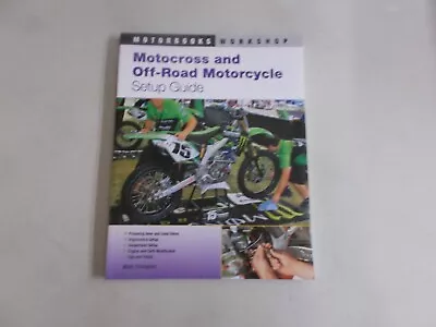 % Motocross And Off-Road Motorcycle Setup Guide 9780760335963 By Thompson Mark • $11.99