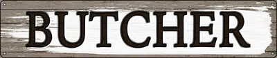 Butcher Street Sign 5  X 24  Wall Decor - DS • $29.95