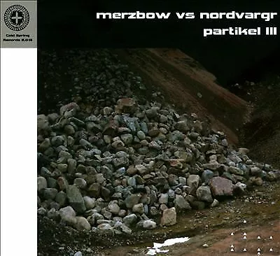 Merzbow Vs Nordvargr : Partikel III CD***NEW*** FREE Shipping Save £s • £12.37