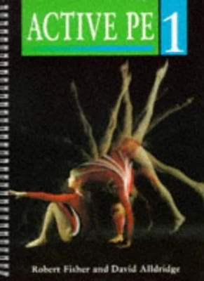 £8.09 • Buy Active PE: Teacher's Book 1 By Robert Fisher, David Alldridge