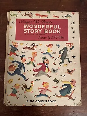 Wonderful Story Book ~ Margaret Wise Brown ~ 1948 ~ A Big Golden Book • $14.99