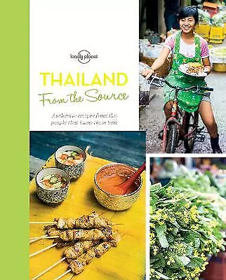 Food Lonely Planet : From The Source - Thailand: Thailands Mo Amazing Value • £4.52