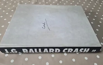 Crash: The Collector's Edition By J. G. Ballard (Hardcover 2017) • £15