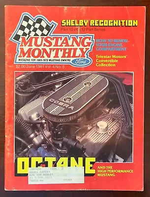 Vintage Mustang Monthly Magazine  June  1981 Vol 4 No 5 • $7.50