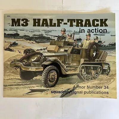 M3 Half-Track In Action Squadron/Signal Armor Series #34 • $8