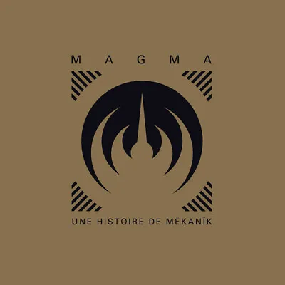 Magma - Une Histoire De Mekanik - 50 Years Of Mekanik Destruktiw Kommandoh [New • $209.40