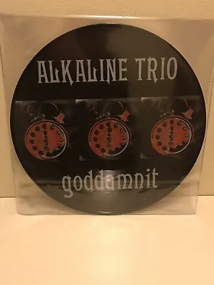 Alkaline Trio Goddamnit 12  Picture Disc Never Played Matt Skiba Blink 182 L@@K! • $98.97