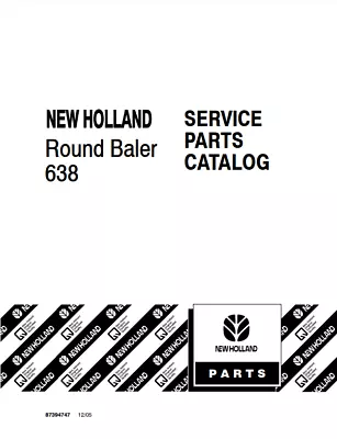 New Holland 638 Round Baler Parts Catalog PDF/USB - 87394747 • $59.82