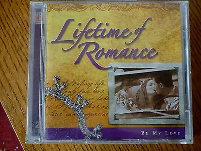 £0.99 • Buy 2 CD ALBUM - LIFETIME OF ROMANCE - Be My Love - Time Life [2004]