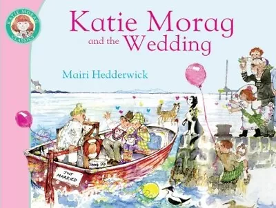 Katie Morag And The Wedding Book New Mairi Hedderwick (Paperback) • £5.99