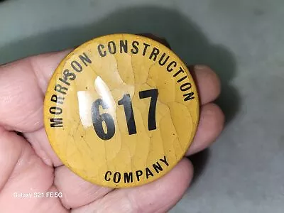 Vintage Morrison Construction Company Employee Badge Hammond Indiana • $19.99