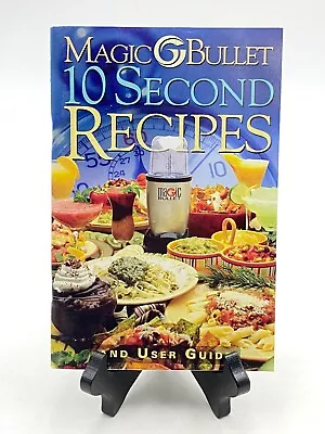 MAGIC BULLET 10 SECOND RECIPES User Guide Instruction Manual - 101 Recipes Lot 2 • $7