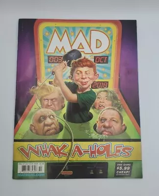 MAD MAGAZINE No. 3 October 2018 Whak A-Holes MAD • $8.99