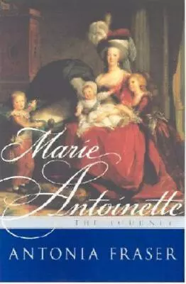 Marie Antoinette: The Journey By Fraser Antonia  Hardcover • $5.68