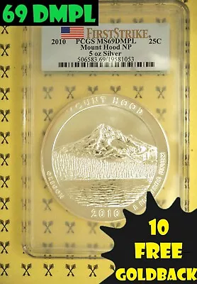 2010 Mount Hood 5 Oz SILVER Quarter PCGS MS 69 DMPL FS With 10 FREE GOLDBACKS* • $290.91