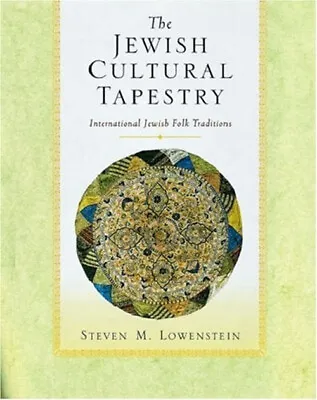 The Jewish Cultural Tapestry : International Jewish Folk Traditio • $8.77