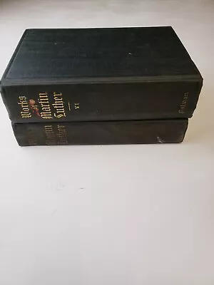 Works Of Martin Luther Volume #5 And #6 • $150