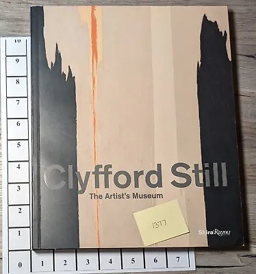 #1377-Clyfford Still-The Artist's Museum-Paperback-2012-Sobel/Anfam-SkiraRizzoli • $75