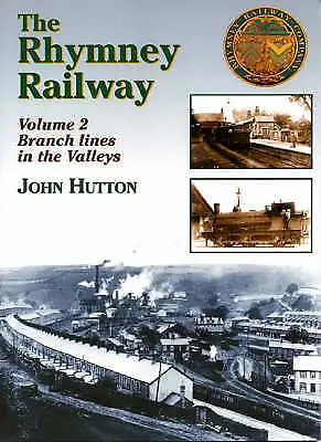 £5 • Buy The Rhymney Railway: Pt. 2: Branch Lines In The Valleys By John Hutton...