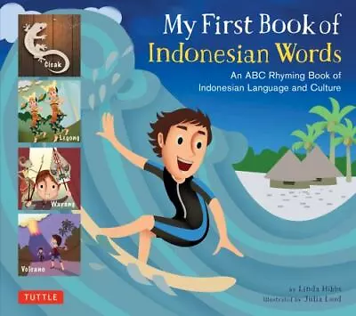 My First Book Of Indonesian Words: An ABC Rhyming Book Of Indonesian Language... • $6.23