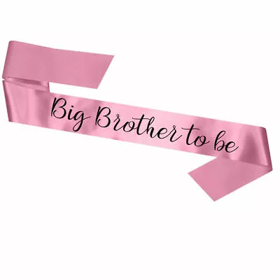 New Big Brother To Be Childrens Baby Shower Sash Party Accessory Gift Decoration • £5.79