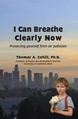 I Can Breathe Clearly Now: Protecting Yourself From Air Pollution • $8.60