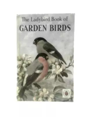 The Ladybird Book Of Garden Birds (John Leigh- Pemberton - 1967) (ID:81278) • £9.39