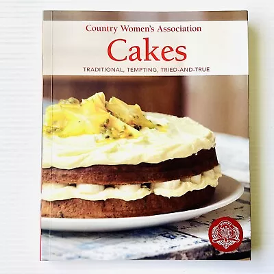 The Country Women's Association Cakes (PB 2009) By CWA Cookbook Baking Pudding • $19.99