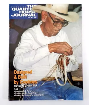 Vintage The Quarter Horse Journal Magazine June '94 Cowboy Tack Breakaway Roping • $9