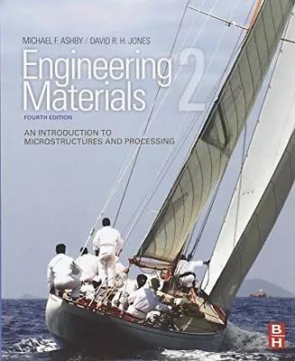 Engineering Materials 2: An Introduction To Microstructures And Processing (Inte • £20.85