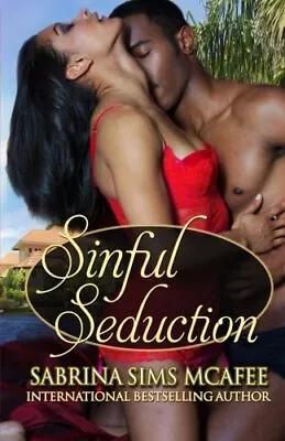 SINFUL SEDUCTION: SINS SECRETS & SCANDALS SERIES By Sims Sabrina Mcafee *NEW* • $26.75