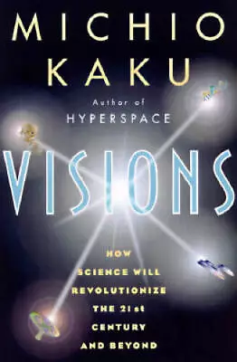 Visions - Hardcover By Kaku Michio - VERY GOOD • $4.63