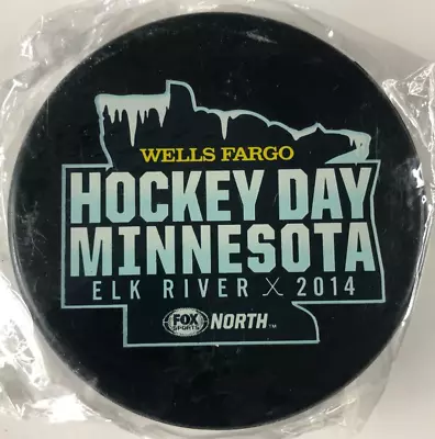 2014 Minnesota Hockey Day Elk River Souvenir Hockey Puck Wells Fargo • $8.50