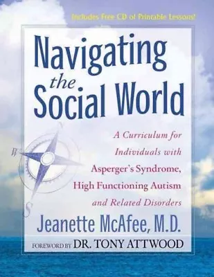 Navigating The Social World : A Curriculum For Individuals With Asperger's Sy... • $36.81